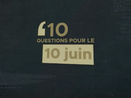 10 Questions pour le 10 Juin